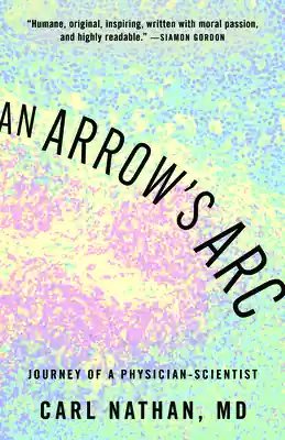 An Arrow's ARC: Journey of a Physician-Scientist (Paperback) Authentic