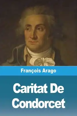 Caritat De Condorcet (Paperback) Genuine