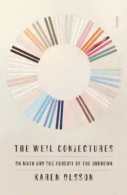 The Weil Conjectures: On Math and the Pursuit of the Unknown (Paperback) Fast Shipping
