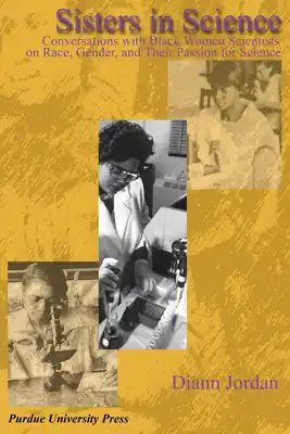 Sisters in Science: Conversations with Black Women Scientists on Race, Gender, and Their Passion for Science (Paperback) Budget