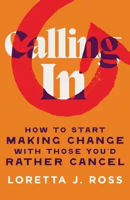 Calling In: How to Start Making Change with Those You'd Rather Cancel (Hardcover) Hot Deal