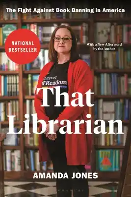 Free Delivery That Librarian: The Fight Against Book Banning in America (Paperback)