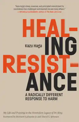 Healing Resistance: A Radically Different Response to Harm (Paperback) Best Price