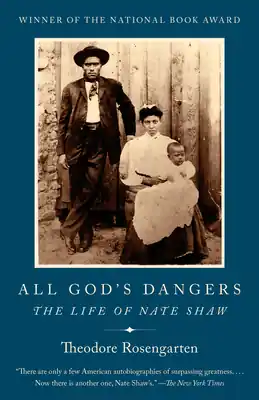 Next Day Delivery All God's Dangers: The Life of Nate Shaw (Paperback)