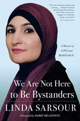 Super Sale We Are Not Here to Be Bystanders: A Memoir of Love and Resistance (Paperback)