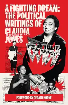Best Price A Fighting Dream: The Political Writings of Claudia Jones (Paperback)