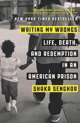 Writing My Wrongs: Life, Death, and Redemption in an American Prison (Paperback) New Release