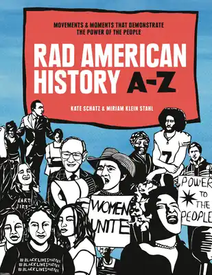 Express Delivery Rad American History A-Z: Movements and Moments That Demonstrate the Power of the People (Rad Women) (Hardcover)