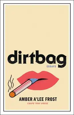 Dirtbag: Essays (Hardcover) Genuine