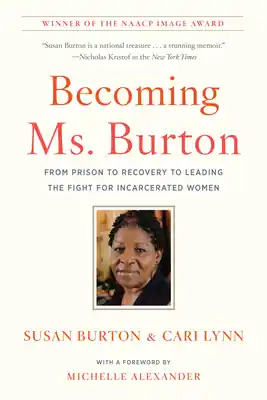 Clearance Becoming Ms. Burton: From Prison to Recovery to Leading the Fight for Incarcerated Women (Paperback)
