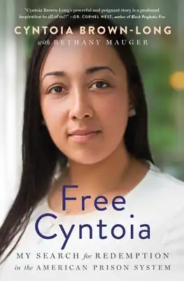 Free Cyntoia: My Search for Redemption in the American Prison System (A Memoir of Redemption) (Paperback) Trending