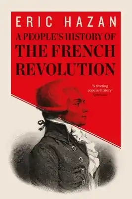New Arrival A People's History of the French Revolution (Paperback)