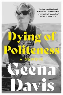 Dying of Politeness: A Memoir (Paperback) Crafted