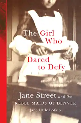 Money Back Guarantee The Girl Who Dared to Defy: Jane Street and the Rebel Maids of Denver (Hardcover)