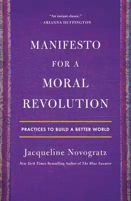 Handmade Manifesto for a Moral Revolution: Practices to Build a Better World (Paperback)