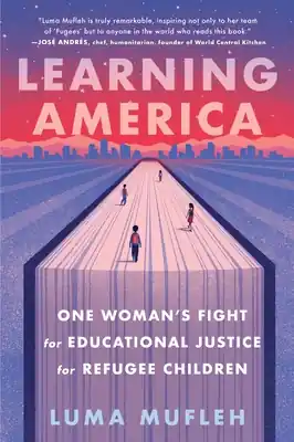 While Supplies Last Learning America: One Woman's Fight for Educational Justice for Refugee Children (Paperback)