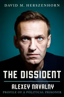 The Dissident: Alexey Navalny: Profile of a Political Prisoner (Hardcover) Bulk Order