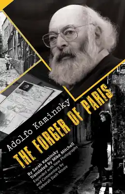 Worldwide Shipping Adolfo Kaminsky the Forger of Paris: Authorized Biography. New and Expanded Edition (Paperback)
