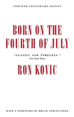 Shop Now Born on the Fourth of July: 40th Anniversary Edition (Hardcover)