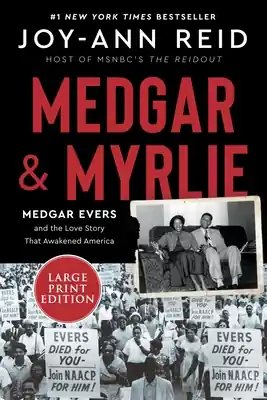 Medgar and Myrlie: Medgar Evers and the Love Story That Awakened America (Large Print / Paperback) Handmade