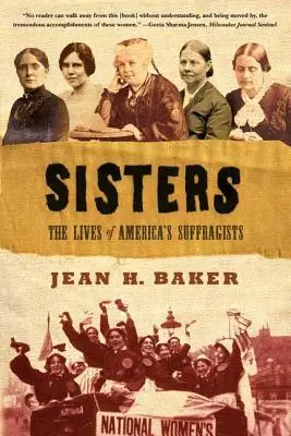 Sisters: The Lives of America's Suffragists (Paperback) Budget