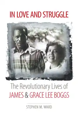 In Love and Struggle: The Revolutionary Lives of James and Grace Lee Boggs (Justice) (Paperback) Direct From Factory