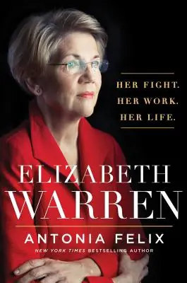 Elizabeth Warren: Her Fight. Her Work. Her Life. (Hardcover) Handmade