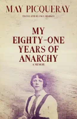 Free Shipping My Eighty-One Years of Anarchy: A Memoir (Paperback)