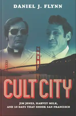 Free Returns Cult City: Jim Jones, Harvey Milk, and 10 Days That Shook San Francisco (Hardcover)