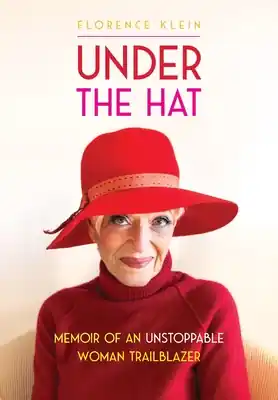 Under the Hat: Memoir of an Unstoppable Woman Trailblazer (Paperback) Editor’s Pick