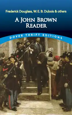 Viral A John Brown Reader: John Brown, Frederick Douglass, W.E.B. Du Bois & Others (Paperback)