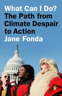 What Can I Do?: The Path from Climate Despair to Action (Paperback) Limited Time
