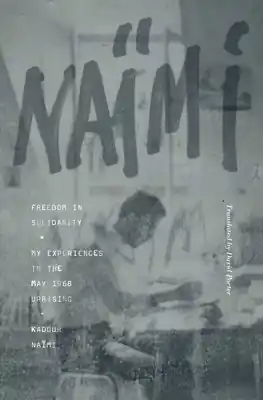 Freedom in Solidarity: My Experiences in the May 1968 Uprising (Paperback) Latest