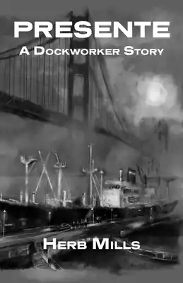 Next Day Delivery Presente: A Dockworker Story (Paperback)