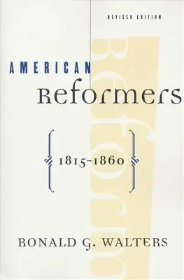 American Reformers, 1815-1860, Revised Edition (Paperback) New Arrival