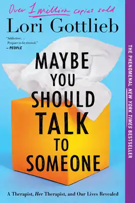Final Sale Maybe You Should Talk To Someone: A Therapist, HER Therapist, and Our Lives Revealed (Paperback)