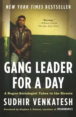 Gang Leader for a Day: A Rogue Sociologist Takes to the Streets (Paperback) Luxury