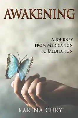 Awakening: A Journey from Medication to Meditation (Hardcover) Modern