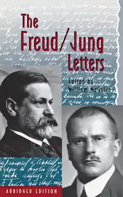 Exclusive The Freud/Jung Letters: The Correspondence Between Sigmund Freud and C. G. Jung - Abridged Paperback Edition (Bollingen #135) (Abridged / Paperback)