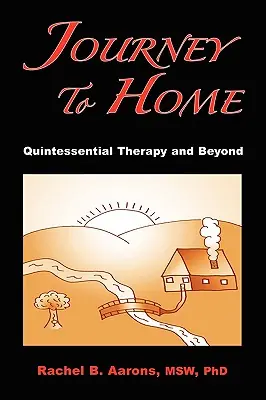 Handmade Journey to Home: Quintessential Therapy and Beyond (Paperback)