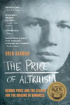 Brand New The Price of Altruism: George Price and the Search for the Origins of Kindness (Paperback)