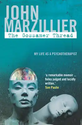 The Gossamer Thread: My Life as a Psychotherapist (Paperback) Free Delivery