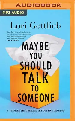 Special Discount Maybe You Should Talk to Someone: A Therapist, Her Therapist, and Our Lives Revealed (MP3 CD)