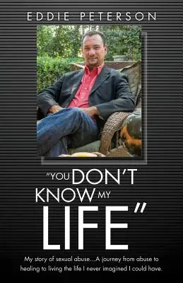 "You Don't Know My Life" (Paperback) Modern