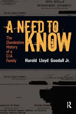 Final Sale A Need to Know: THE CLANDESTINE HISTORY OF A CIA FAMILY (Paperback)